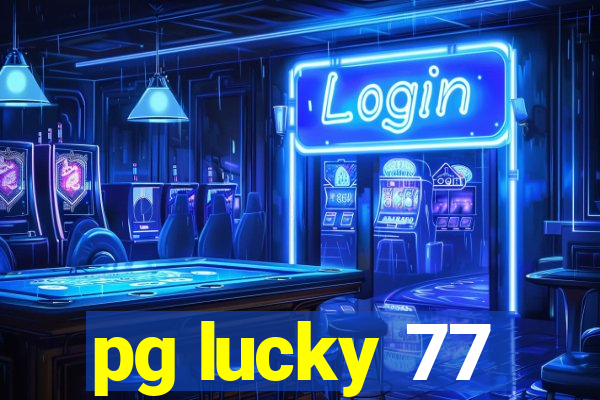 pg lucky 77